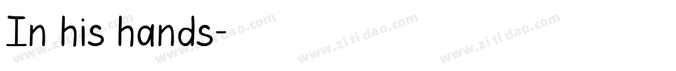 In his hands字体转换